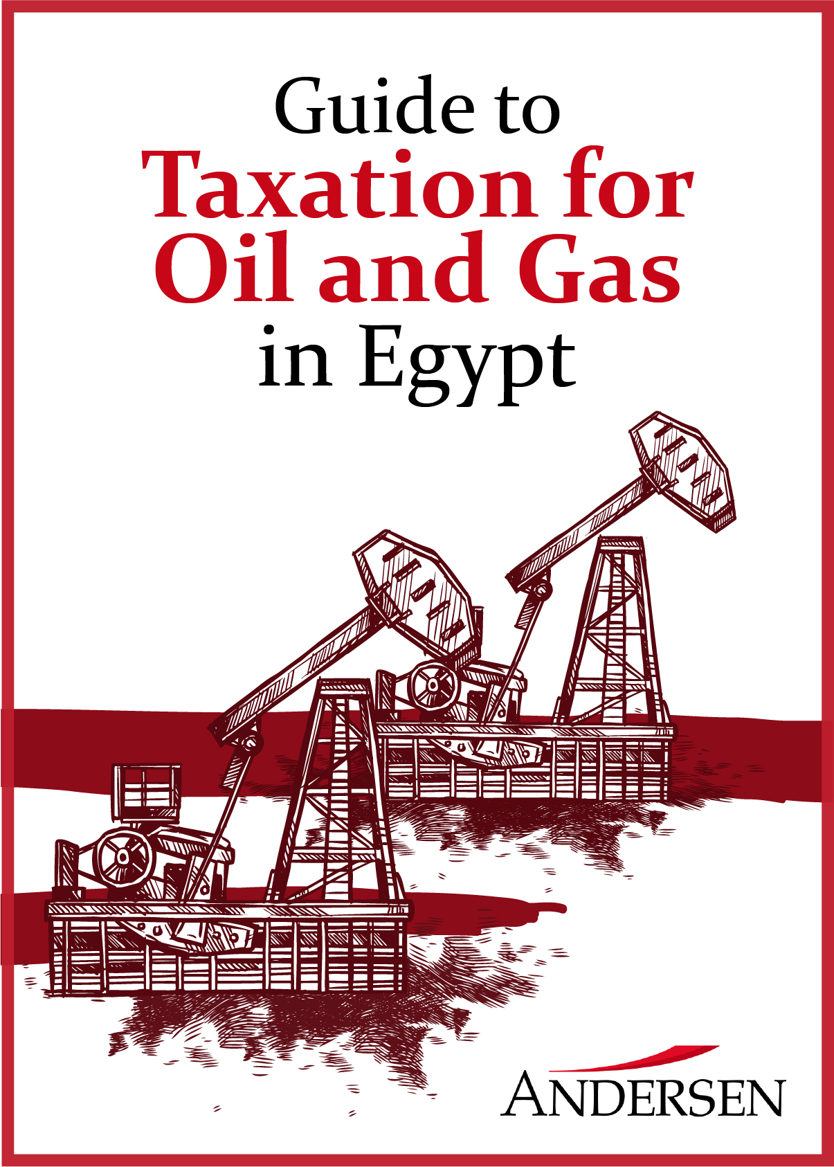 Guide to Taxation for Oil and Gas in Egypt